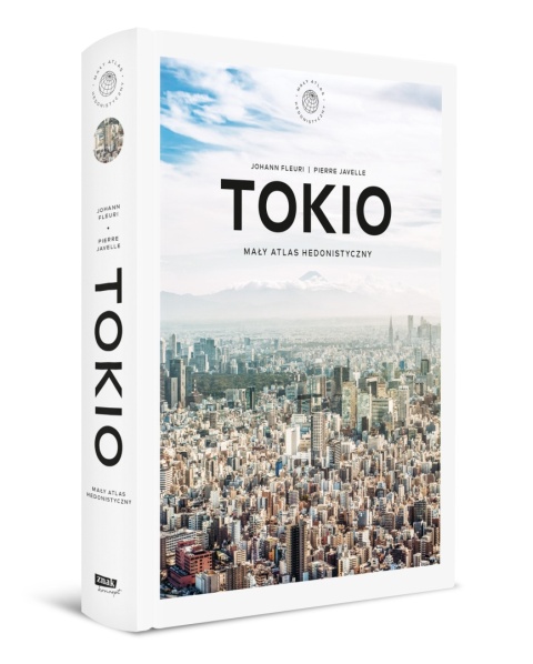 Tokio. Mały atlas hedonistyczny.